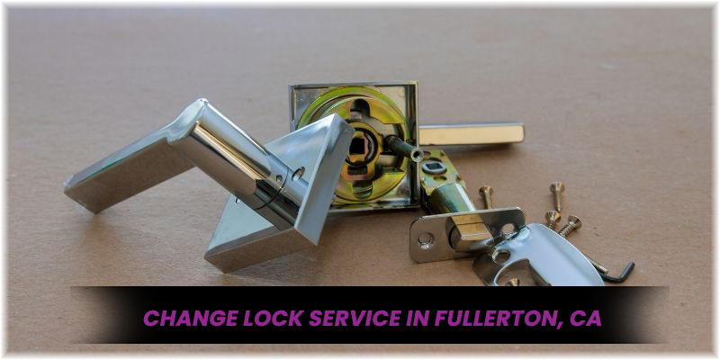 Lock Change Service Fullerton, CA